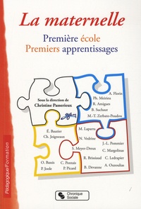 Christine Passerieux - La maternelle - Première école, premiers apprentissages.