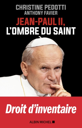 Jean-Paul II. L'ombre du saint