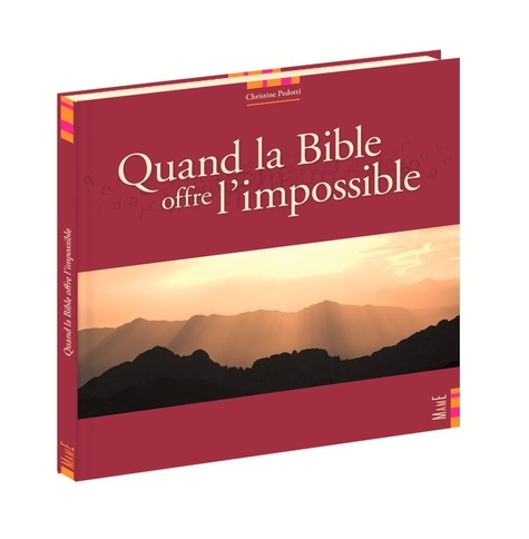 Quand la Bible offre l'impossible - Occasion