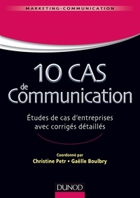 10 cas de communication - Etudes de cas dentreprises avec corrigés détaillés.pdf