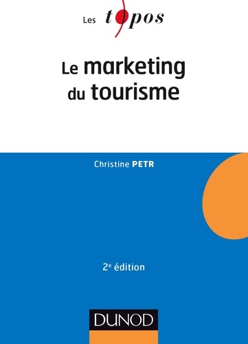 Le marketing du tourisme 2e édition