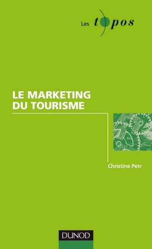 Marketing du tourisme 2e édition