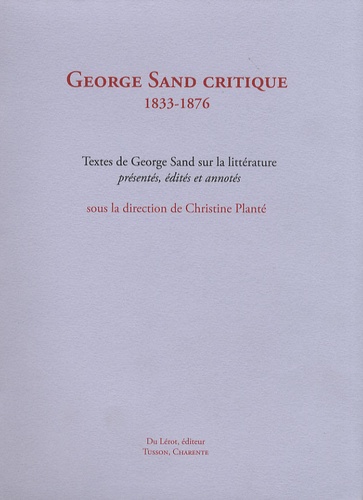 George Sand critique (1833-1876). Textes de George Sand sur la littérature