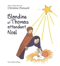 Christine Ponsard - Blandine et Thomas attendent Noël.