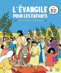 Christine Ponsard et Jean-François Kieffer - L'Evangile pour les enfants - En BD.
