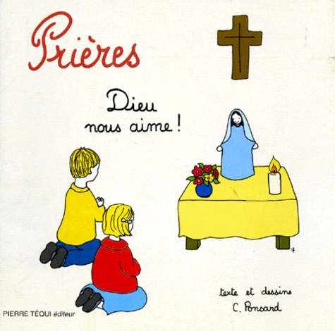 Christine Ponsard - Prieres. Dieu Nous Aime.