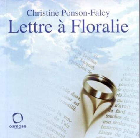 Christine Ponson-Falcy - Lettre à Floralie.
