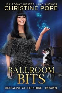 Christine Pope - Ballroom Bits - Hedgewitch for Hire, #9.