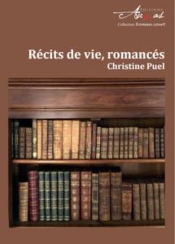 Christine Puel - Récits de vie, romancés.