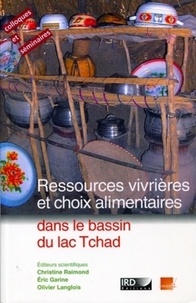 Christine Raimond - Ressources vivrières et choix alimentaires dans le bassin du lac Tchad - XI colloque international Méga-Tchad 20-22 Novembre 2002.