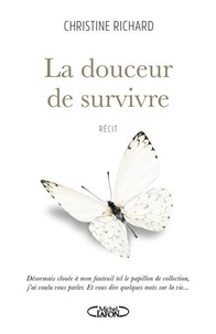 Christine Richard - La douceur de survivre - DOUCEUR DE SURVIVRE -LA[NUM].
