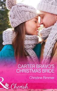 Christine Rimmer - Carter Bravo's Christmas Bride.