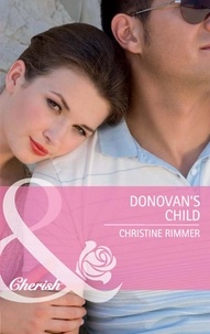 Christine Rimmer - Donovan's Child.