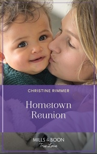 Christine Rimmer - Hometown Reunion.