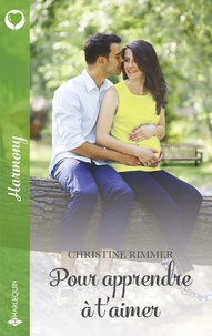 Christine Rimmer - Pour apprendre à t'aimer.