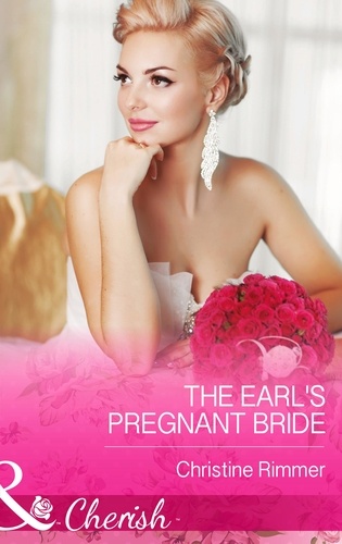 Christine Rimmer - The Earl's Pregnant Bride.