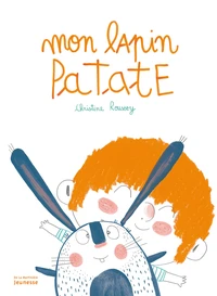 Mon lapin Patate