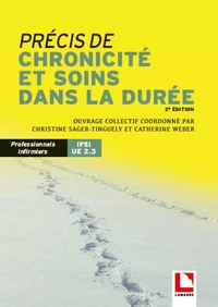 Précis de chronicité et soins dans la durée Personnels infirmiers IFSI UE 2.3