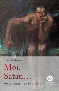 Ebook télécharger le forum mobi Moi, Satan... 9791031205717 in French FB2 PDB par Christine Sagnier