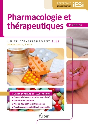 Pharmacologie et thérapeutiques. UE 2.11, semestres 1, 3 et 5 3e édition