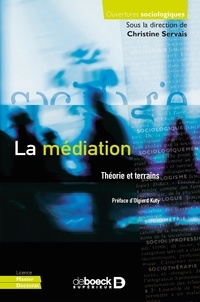 Christine Servais - La médiation - Théorie et terrains.