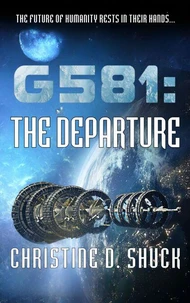 G581: The Departure