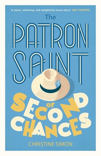 The Patron Saint of Second Chances. the most uplifting book you’ll read this year