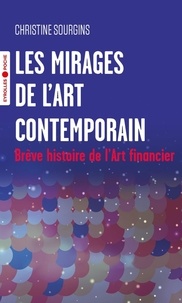 Pdb ebooks téléchargement gratuit Les mirages de l'Art contemporain PDF PDB RTF en francais par Christine Sourgins