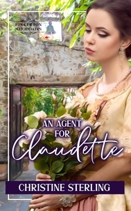  Christine Sterling - An Agent for Claudette - Pinkerton Matchmakers, #5.