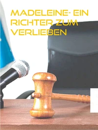 Madeleine- Ein Richter zum Verlieben