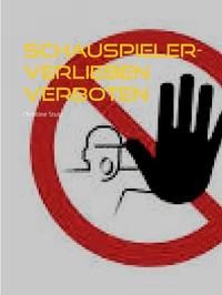 Schauspieler-Verlieben verboten