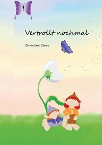 Vertrollt noch mal