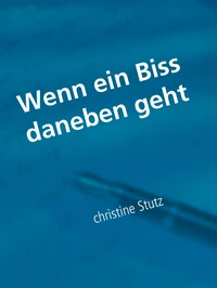 Wenn ein Biss daneben geht