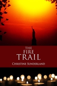  Christine Sunderland - The Fire Trail.