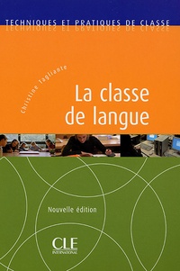 Christine Tagliante - La classe de langue.