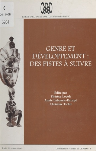Genre et développement : des pistes à suivre.. Textes d'une renconre scientifique à Paris (11-12 juin 1996)