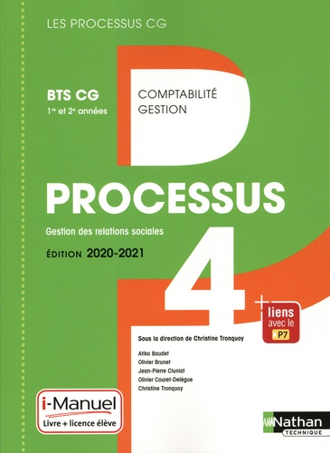 Comptabilité Gestion BTS CG 1re et 2e années Processus 4 Gestion des relations sociales. Manuel de l'élève (+ Licence i-Manuel)  Edition 2020-2021