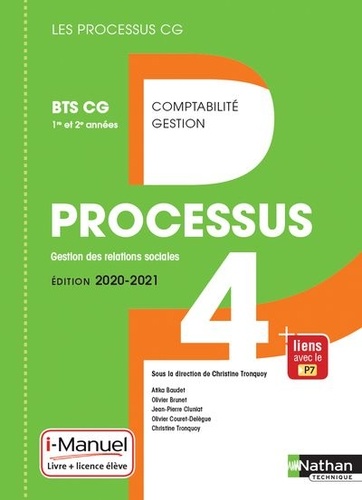Comptabilité Gestion BTS CG 1re et 2e années Processus 4 Gestion des relations sociales. Manuel de l'élève (+ Licence i-Manuel)  Edition 2020-2021