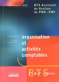 Organisation Et Activites Comptables Bts Assistant De Gestion De Pme-Pmi 1ere & 2nde Annee
