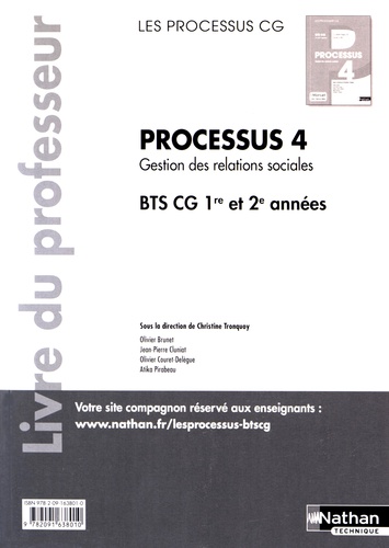 Christine Tronquoy - Processus 4 Gestion des relations sociales BTS CG 1re et 2e années - Livre du professeur.