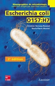 Christine Vernozy-Rozand et Marie-Pierre Montet - Escherichia coli O157:H7.
