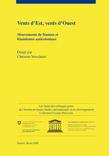 Christine Verschuur - Vents d'Est, vents d'Ouest - Mouvements de femmes et féminismes anticoloniaux.