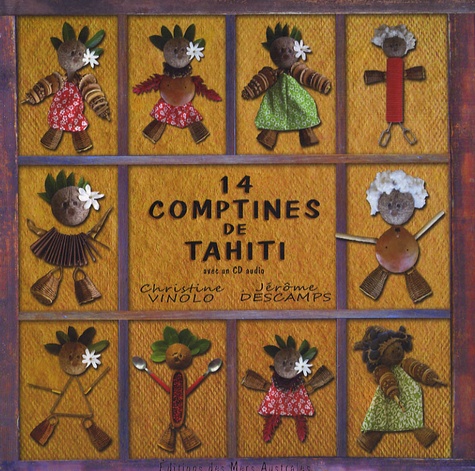 Christine Vinolo et Jérôme Descamps - 14 comptine de Tahiti. 1 CD audio