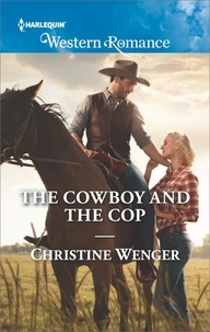 Christine Wenger - The Cowboy And The Cop.