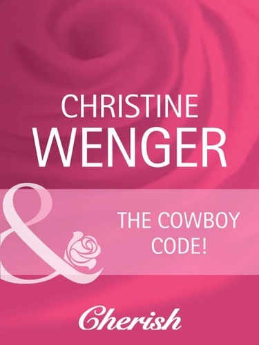 Christine Wenger - The Cowboy Code.
