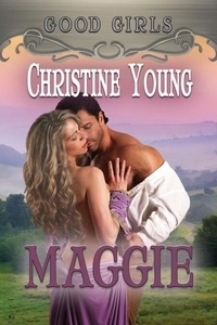 Joomla ebooks téléchargement gratuit pdf Maggie - Good Girls, #7 (Litterature Francaise) par Christine Young 9781624208423