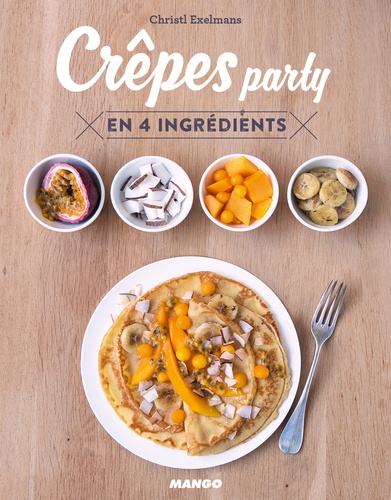 Crêpes party en 4 ingrédients