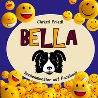 Christl Friedl - Bella – Sockenmonster auf Facebook.