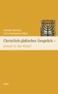 Christlich-jüdisches Gespräch - erneut in der Krise?.