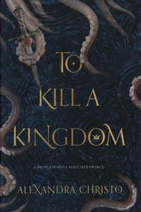 To Kill a Kingdom